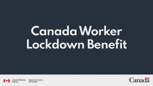 COVID-19: Canada Worker Lockdown Benefit (CWLB)